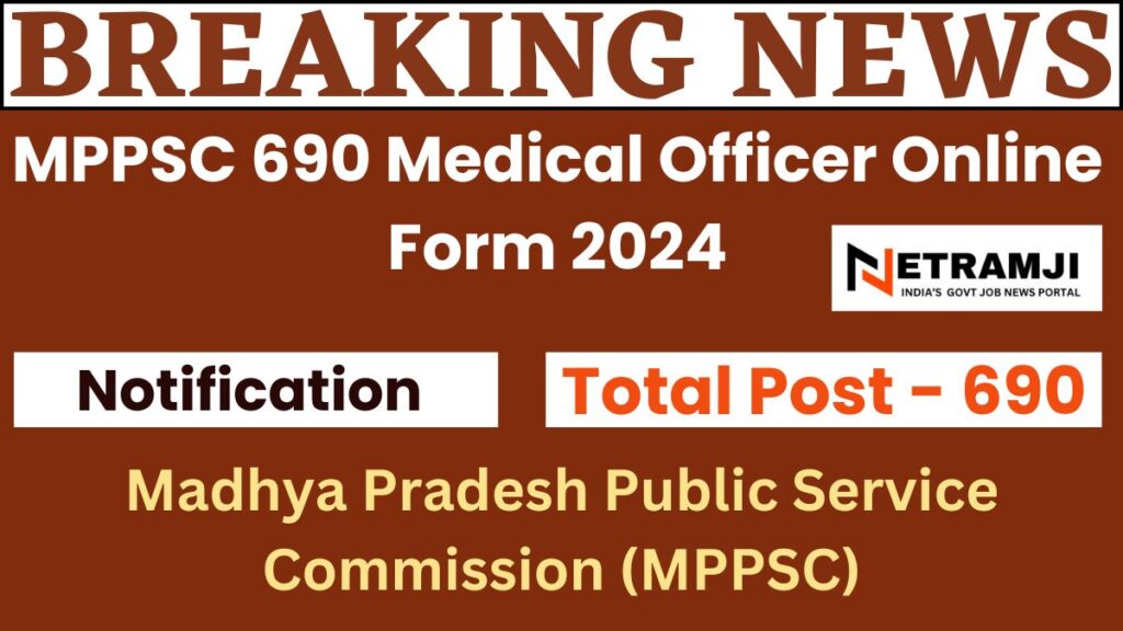 MPPSC 690 Medical Officer Online Form 2024