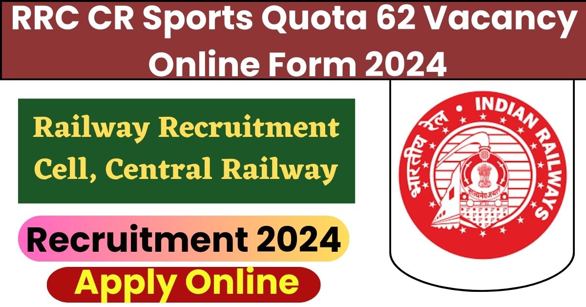 RRC CR Sports Quota 62 Vacancy Online Form 2024