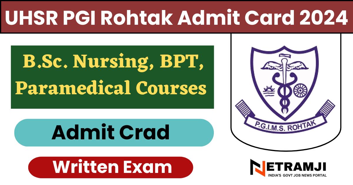 UHSR PGI Rohtak Admit Card 2024