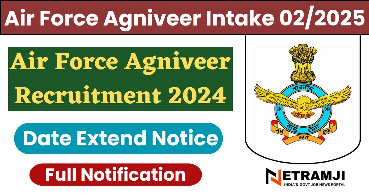 Air Force Agniveer Intake 02/2025 Online Form