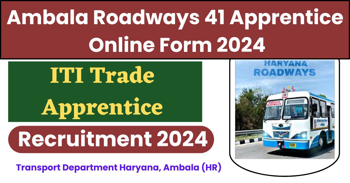 Ambala Roadways 41 Apprentice Online Form 2024