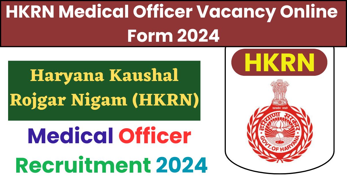 HKRN Medical Officer Vacancy Online Form 2024