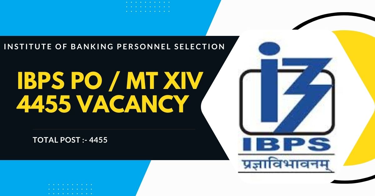 IBPS PO / MT XIV 4455 Vacancy Online Form