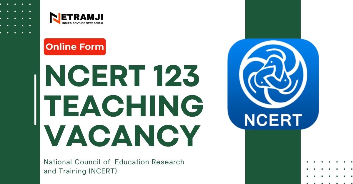 NCERT 123 Teaching Vacancy Online Form