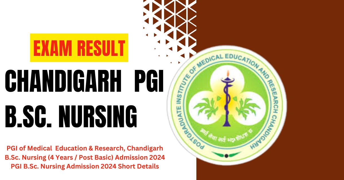  Chandigarh  PGI B.Sc. Nursing Exam Result