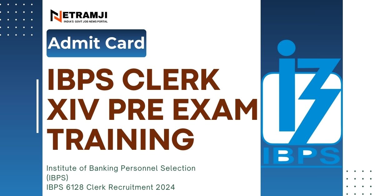 IBPS Clerk XIV Pre Exam Training Admit Card