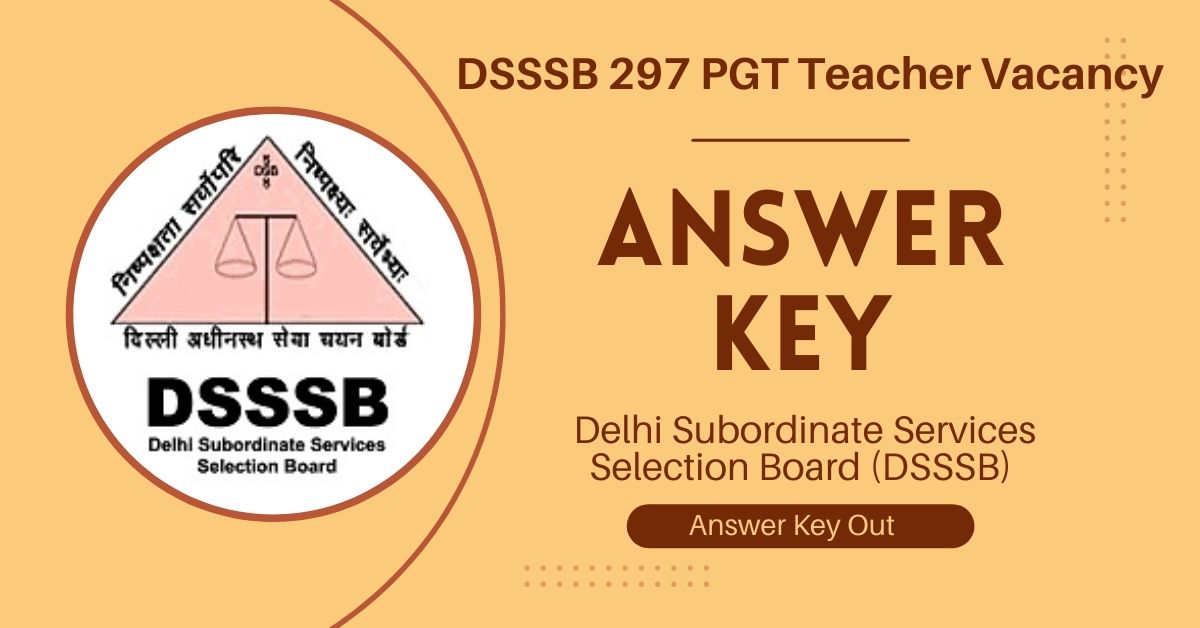  DSSSB 297 PGT Teacher Vacancy Answer Key