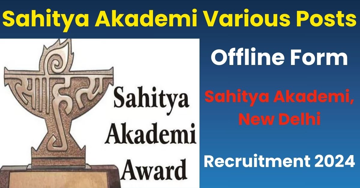 Sahitya Akademi Various Posts Offline Form