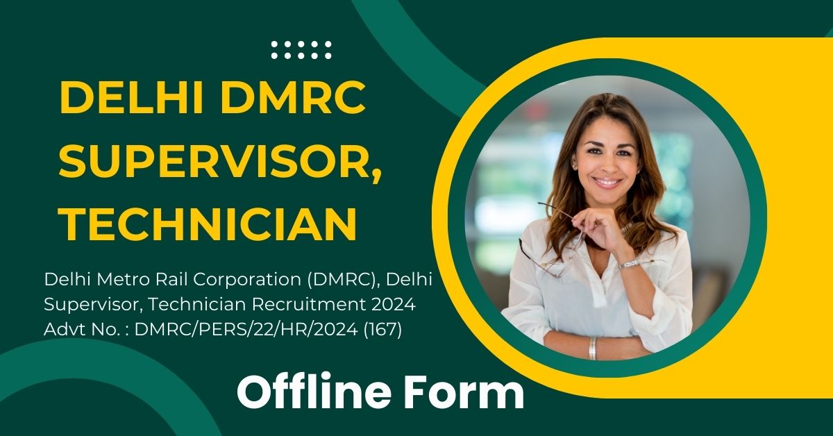 Delhi DMRC Supervisor, Technician Offline Form