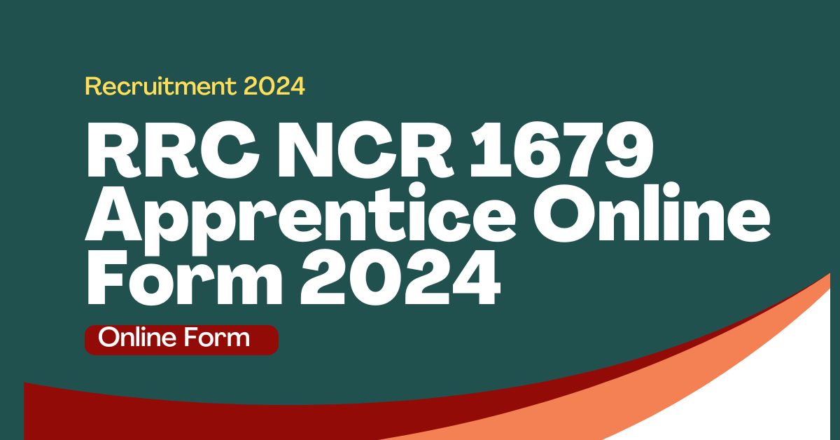 RRC NCR 1679 Apprentice Online Form 2024